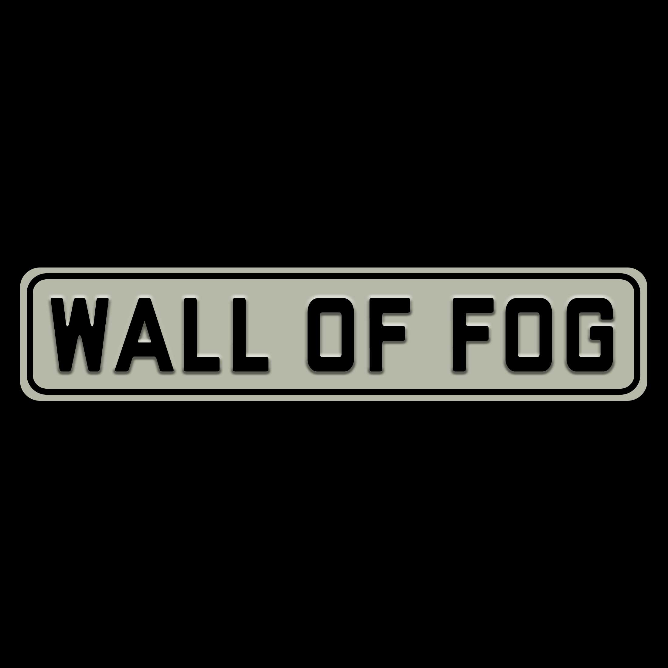 Wall of Fog